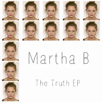 The Truth by Martha B