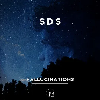 Hallucinations by SDS