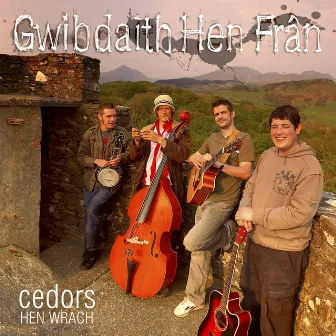 Cedors Hen Wrach by Gwibdaith Hen Fran