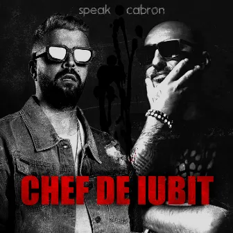 Chef de iubit by Speak