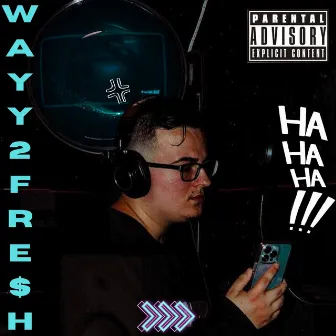 WAYY 2 FRESH by Hyperion The Rapper