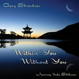 Within You Without You by Gary Stroutsos