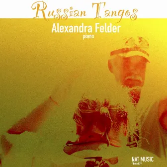 Russian Tangos by Alexandra Felder