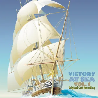 Victory at Sea, Vol. 1 (Original Cast Recording) by RCA Victor Symphony Orchestra