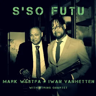 S'so Futu by Mark Westfa