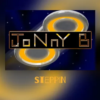 Steppin by Jonny B