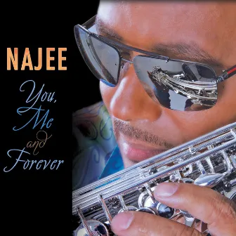 You, Me And Forever by Najee