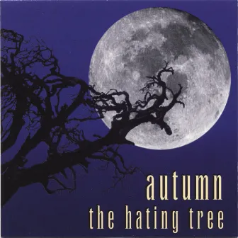 the hating tree by Autumn