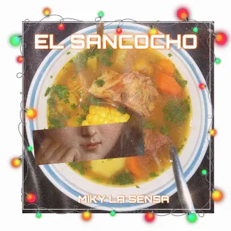 EL SANCOCHO by Miky la Sensa