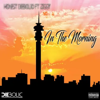 In the Morning by Honest Diebolic