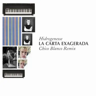 La Carta Exagerada (Chico Blanco Remix) by Hidrogenesse