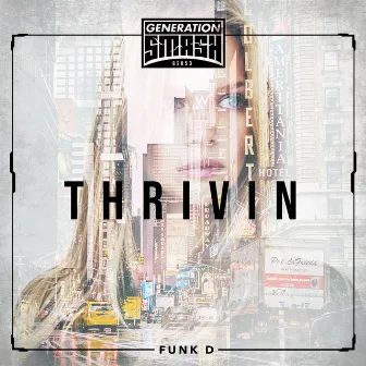 Thrivin by Funk D