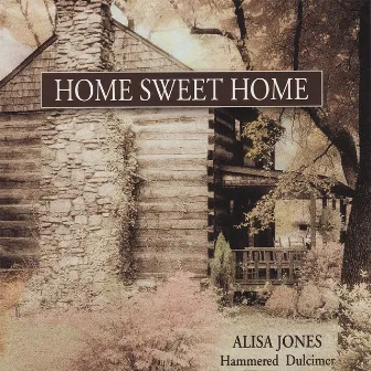 Home Sweet Home by Alisa Jones