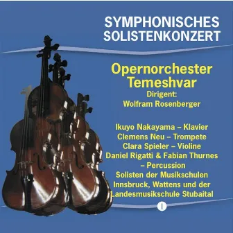 Symphonisches Solistenkonzert, Vol. 1 by Opernorchester Temeshvar