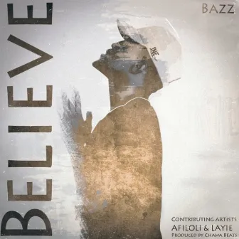 Believe by 16 Bazz