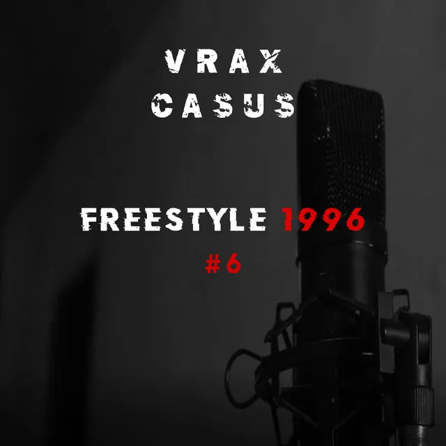 Freestyle 1996 #6 (feat. Casus Belli)