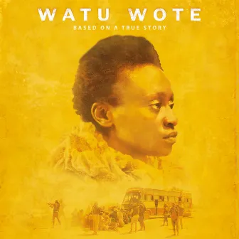 Watu Wote by Vusa Mkhaya