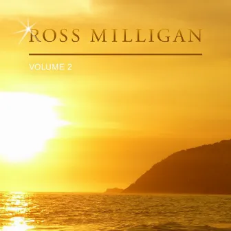 Ross Milligan, Vol. 2 by Ross Milligan