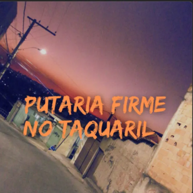 putaria firme no taquaril