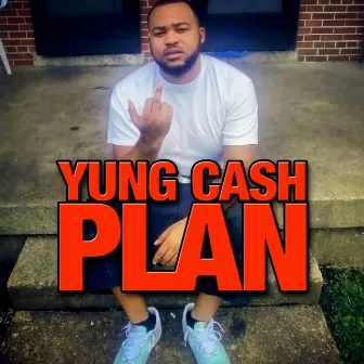 Plan by Yung Cash