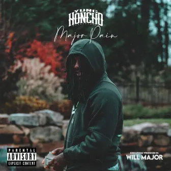 Major Pain by Yung Honcho