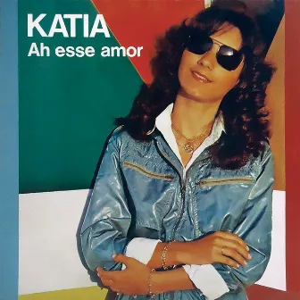 Ah Esse Amor by Katia