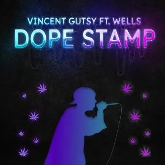 Dope Stamp by Vincent Gutsy