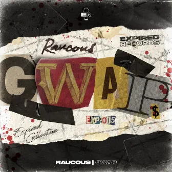 Gwap by Raucous