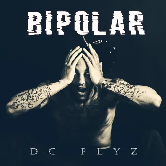 Bipolar by DC Flyz