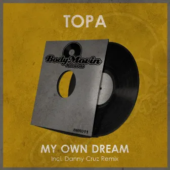 My Own Dream by Topa