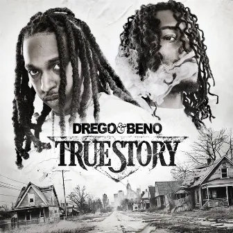 True Story by Drego & Beno