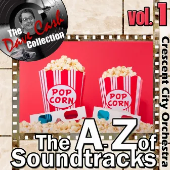 The A to Z of Soundtracks Vol. 1 - [The Dave Cash Collection] by Crescent City Orchestra