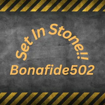 Set In Stone by Bonafide502