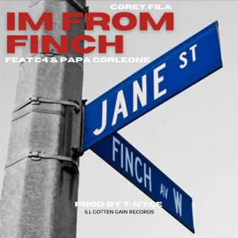 Im from Finch by Corey Fila