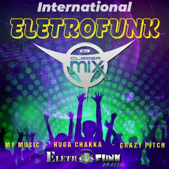 International Eletrofunk by Eletrofunk Brasil