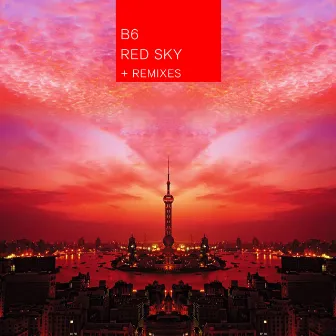 Red Sky - EP by B6