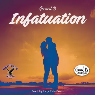 Infatuation by Gerard B.