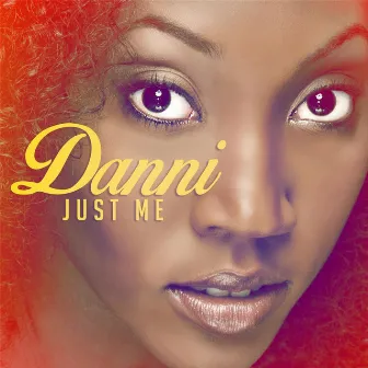 Just Me by Danni