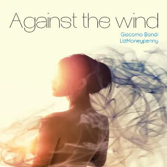 Against the Wind by LizMoneypenny