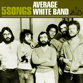 Average White Band - 5 Songs EP by Average White Band