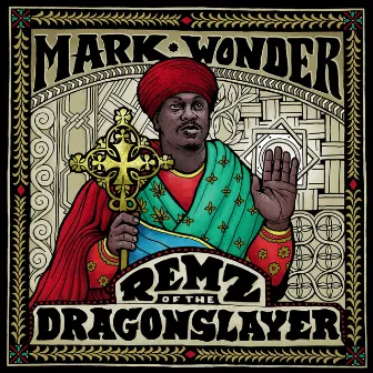 Remz of the Dragon Slayer by Mark Wonder