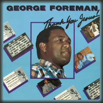 Thank You Jesus! by George Foreman