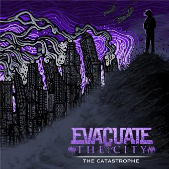 The Catastrophe by Evacuate the City