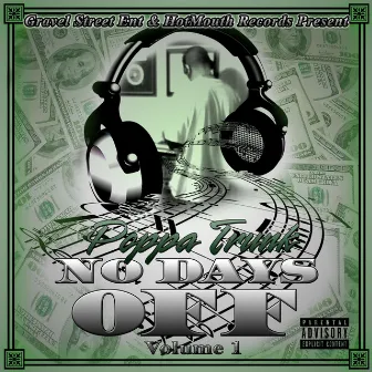 No Days Off, Vol. 1 by Poppa Trunk