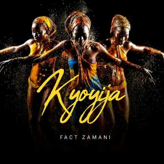 Kyoija by FACT ZAMANI