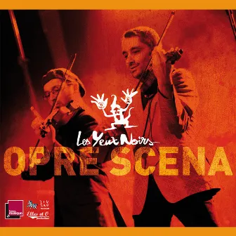 Opre Scena by Les Yeux Noirs