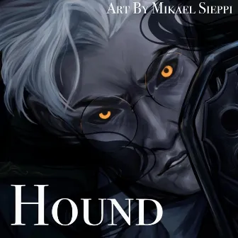 Hound by Chase Noseworthy