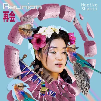 Reunion by Noriko Shakti