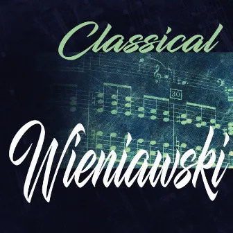 Classical Wieniawski by Irina Medvedeva