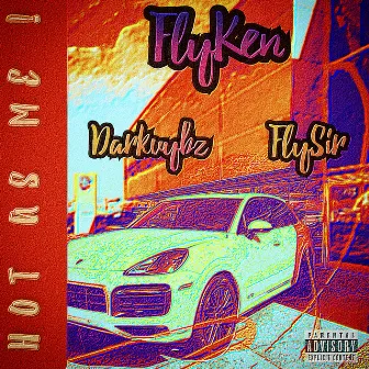 Hot As Me by FlyKen